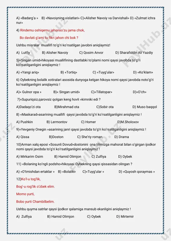 asiningqaysi bobidakeltirilganliginianiqlaymiz! a)«iltijo» b)«qarz» c)«alla» d)«oq-oydinkechalar» 4)«hayotqozonidaqaynaganadib»ninghikmatlarto‘plaminingnomiqaysijavobdato‘g‘ri ko‘rsatilganliginianiqlaymiz! a)«iltijo» b)«yodgorlik» c)«dunyoningishlari» d)«daftarhoshiyasidagi bitiklar» 5)kim alishernavoiyning «orazinyopg‘och,ko‘zimdinsochilurharlahzayosh, bo‘ylakim paydobo‘luryulduznihonbo‘lg‘ochquyosh»satrlaribilanboshlanadiganshe’rini tinglab,qoyilqolganedi? a)sharafiddinaliyazdiy b)mavlonolutfiy c)husaynboyqaro d)faridddinattor 6)zamonasiningyetukxattotlaridanbo‘lganmuhammadyusufxattotdanta’lim olib,xushxat kotibbo‘libyetishganijodkorkim ? a)muhammadaminxo‘jamuqimiy b)sa’diysheroziy c)zavqiy d)alishernavoiy 7)muqimiyning«sayohatnoma»sidaquyidagiqaysibirjoyfirdavsbog‘igaqiyoslanadi? a)do‘rmancha b)roshidon c)beshariq d)oltiariq 8)sa’diysheroziyning«guliston»va«bo‘ston»asarlarinialishernavoiysevibo‘qiganligini o‘ziningqaysiasaridaalohidata’kidlabo‘tadi? a)«hayratul-abror» b)«mahbubul-qulub» c)«lisonut-tayr» d)«mantiqut-tayr» 9)sa’diysheroziyning1960-yildao‘zbekchagao‘girilganasarinomiqaysijavobdato‘g‘ri ko‘rsatilganliginianiqlaymiz! a)«guliston» b)«bo‘ston» c)«turkiygulistonyoxudaxloq» d)«lisonut-tayr» 10)abdullaavloniyningilkshe’riymashqlariqachonbitilgan? a)1890-yil b)1894-yil c)1905-yil d)1907-yil 11)abdullaavloniyningoltiqismdaniboratasariningnomiqaysijavobdato‘g‘ri ko‘rsatilganliginianiqlaymiz! a)«maktabgulistoni» b)«turkiygulistonyoxudaxloq» c)«adabiyotyoxudmilliyshe’rlar» d)«ikkinchimuallim» 12)zahiriddinmuhammadboburnechtashe’riyto‘plam-devontuzgan? a)uchta b)bitta c)beshta d)ikkita 13)«hayratul-abror»dostoniningnechanchimaqolatida«rostso‘zta’rifida»bo‘limimavjud? a)o‘ninchi b)yettinchi c)to‘qqizinchi d)oltinchi 14)«hayratul-abror»dostoninechabobdantashkiltopgan? a)20bob b)65bob c)63bob d)67bob 15)abdullaavloniyqachon«turon»nomlijamiyatochdi? a)1913-yil b)1909-yil c)1914-yil d)1917-yil 16)qaysiijodkordastlabqo‘ondagi«hokim oyim»madrasasidata’lim olgan? 17)«ta