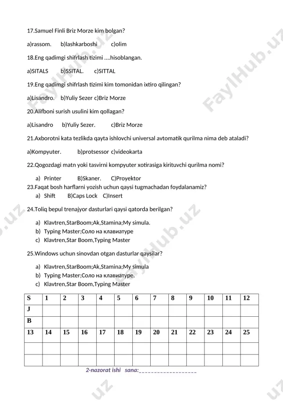 da eng muhim vazifani bajaruvchi belgi qaysi? a) caps lock b)enter c)kursor. 17.hujjat boshiga kelish uchun qaysi tugmachadan foydalanamiz? a) ctrl+home. b)ctrl+end c)ctrl+up 18.barcha matnni belgilash qaysi qatorda togri korsatilgan? a) ctrl+c b)ctrl+x c)ctrl+a. 19.belgilangan sohani qirqib olish qaysi qatorda togri korsatilgan? a) ctrl+c b)ctrl+x. c)ctrl+a 20.nusha olish uchun qaysi kursorlar ishlatiladi? a) ctrl+c. b) ctrl+x c)ctrl+a 21.sahifa boshiga kelish uchun qaysi tugmachalardan foydalanamiz? a) ctrl+home b)ctrl+page down c)ctrl+page up. 22.sahifa oxiriga boorish uchun qaysi tugmachalardan foydalanamiz? a) ctrl+home b)ctrl+page down. c)ctrl+page up 23.ctrl+alt+(-)klavishlari birgalikda bosilganda qaysi tire hosil boladi? a) tire b)qat`iy tire c)uzun tire. 24.ctrl+shift+(-)klavishlari birgalikda bosilganda qaysi tire hosil boladi? a) tire b)qat`iy tire. c)uzun tire 25.sichqonchaning chap tugmasini 3 marta bosilsa nima belgilanadi? a) abzas belgilanadi. b)1ta soz belgilanadi b) kursor belgilangan joyda paydo boladi s 1 2 3 4 5 6 7 8 9 10 11 12 j b 13 14 15 16 17 18 …