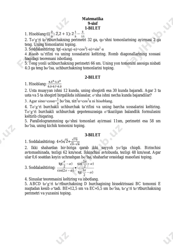 soblang. 7-bilet 1. 3 9 +3 8 +3 7 +2•3 6 ifodaning qiymatini 41 ga qoldiqsiz bo‘linishini isbotlang. 2. │8-4x│< 32 tengsizlikning nechta butun yechimlari bor? 3. agar , bo‘lsa, tgα ni toping. 4. kosinuslar teoremasini keltiring va uni isbotlang. 5. agar ā(-4;0) va b (0;5) bo‘lsa, c = 3ā +b vektorning uzunligini hisoblang. 8-bilet 1. soddalashtiring: 2 . 2. 12≤6-3x<18 qo‘sh tengsizlikning eng kichik va eng katta butun yechimlari ko‘paytmasini toping. 3. soddalashtiring: sin 4 x-cos 4 x+cos 2 x 4. pifagor teoremasini keltiring va isbotlang 5. teng yonli uchburchakning asosi 16 sm, asosiga tushirilgan balandlik esa 4 sm bo‘lsa, uchburchakka tashqi chizilgan aylana radiusini toping. 9-bilet 1. hisoblang: 2. y=-5+6x-x 2 funksiyaning qiymatlar sohasini toping. 3. soddalashtiring 3 5 9 3 27 93 23 2         x x x x x xx 4. trapetsiyani ta’riflang va yuzasini hisoblash formulasini keltirib chiqaring …