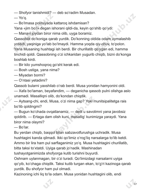 endi 5/7 chalaman deb turgan edi, bir gala ofitsiant bilan ko‘rinishidan kazinoning egasiga o‘xshagan bir kishi oldimizga yugurib keldi. darrov sahnadan pastroqqa joy qilib berishdi, bizdan so‘rab ham o‘tirmay birpasda stol ustini tuzab qo‘yishdi. — gapirsang-chi, musa, kimsan o‘zi? yo revizorlik qilyapsanmi-a? nimani so‘ramay «jim» deydi, bir og‘iz ham javob bermaydi. musa katta odam bo‘lib ketganga o‘xshaydi-yu, lekin kim bo‘lib ishlayotganikin? o‘ylab-o‘ylab tagiga yetolmayman. bir payt o‘yin-kulgi boshlanib ketdi. rohat qilib o‘tiribmiz. ofitsiantlar atrofimizda parvona. to‘satdan orqa tomondan shovqin ko‘tarildi. mast- alast odamlar yoqa bo‘g‘ishib ketishdi. ish pichoqqa borib taqalay deganida, musa hushtak chalib yubordi. hozirgina bir-biri bilan sherday olishib turgan azamatlar churillagan ovozni eshitiboq, dumlarini qisib qolishdi. bu musa tushmagur kim bo‘lib ketdiykin-a? hech o‘yimga yetolmay qoldim. ikki yuz lira atrofida yeb-ichgan bo‘lsak kerak, deb o‘tiruvdim, kazinoning egasi bir chaqa ham pul olmadi. uyga yana mashinada qaytdik. ertasiga dam olish kuni keldi. musa yeng shimarib, ovqatga o‘zi unnab ketdi. …
