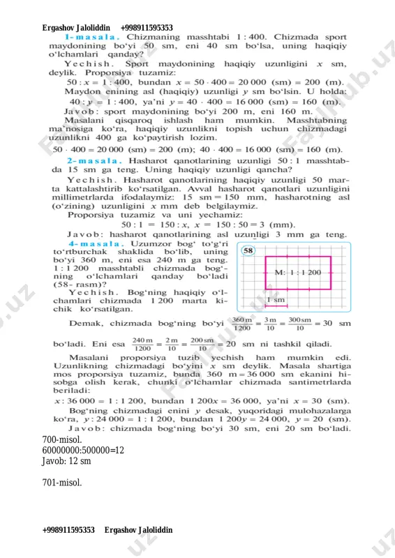 5353 +998911595353 ergashov jaloliddin javob: 20 smga teng bo’ladi 709-misol. 12,6:2,7=x:54 x=12,6∙54:2,7 x=252 javob: 252 km 710-misol. a=50 sm; b=30 sm; 1:120 50∙120=6000 sm=60 m 30∙120=3600 sm=36 m javob: bo’yi 60 m; eni 36 m vi. darsni mustaxkamlash: 711-712 –mashqlar sinfda yechiladi 711-misol. a=5 sm; b=3 sm; 1:300 300∙5=1500 sm=15 m 300∙3=900 sm=9 m javob: 15 m; 9 m 712-misol. a=6 sm 6:0,1=60 javob: 60 marta kattalashtirilgan vii. uyga vazifa. 717-718- mashqlar ko’rildi:______o’ibdo’:__________ ergashov jaloliddin +998911595353 +998911595353 ergashov jaloliddin fani: matematika sinfi: vi sana: dars raqami: 84 i. darsning mavzusi.misollar yechish. ii. darsning maqsadi: a) ta’limiy maqsad: o’quvchilar olgan nazariy bilimlarini amaliyotda tatbiq eta olish b) tarbiyaviy maqsad: o’quvchi shaxsini kamol toptirish c) rivojlantiruvchi maqsad: o’quvchilarni nisbat va proporsiya haqidagi olgan barcha bilimlarini rivojlantirish. d) kasbga yo’naltiruvchi maqsad: o’quvchilarni kasbga to’g’ri yo’naltirish bilimlar: - masshtab nimaligini bilish ko’nikmalar: - masshtabga ko’ra haqiqiy o’lchovini ,haqiqiy o’lchovga ko’ra masshtabni topa olish malakalar: …
