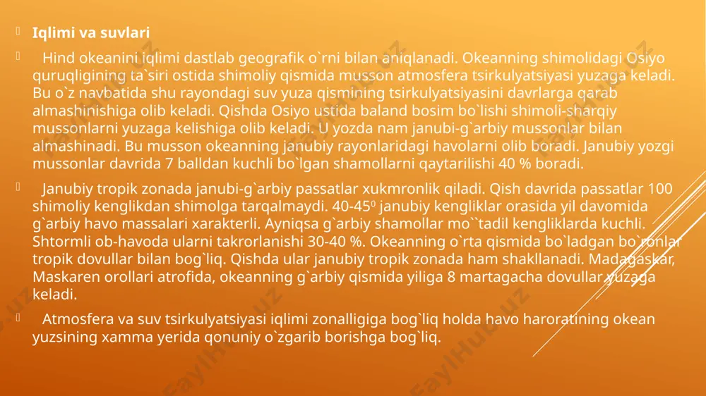 musson somali, ekvatorial oqimlardan yuzaga keladi. yozda shimoliy yarim sharda musson oqimlari qarama-qarshi oqimni yuzaga keltiradi va ekvatorial oqimga qo`shiladi. natijada janubiy passat oqimini yuzaga keltiradi. janubiy aylanma xarakat (janubiy passat, madagaskar,agulis, g`arbiy shamollar va g`arbiy avstraliya) oqimlaridan yuzaga keladi. arabiston dengizida (bengaliya) va katta avstraliya qo`ltiqlarida xamda antarktida bo`yi suvlarida mussonli suvning aylanma xarakati xukm suradi. ekvatorial zonada yil bo`yi ham g`arbiy, ham sharqiy qismida suv yuzasining xarorati 280 ga yaqin. qizil va arabiston dengizida qishda xarorati 20 - 250 gacha pasayadi. yozda esa butun hind okeanidagi maksimal xarorat qizil dengizda 30 - 310 okeandagi qishki yuqori xaroratlar avstraliyani shimoli-g`arbiy rayonlariga yaqin yerlarda 290 ga teng. janubiy yarim sharning tropiklarida suvning xarorati g`arbiy qismida sharqiga nisbatan 1 - 20 baland. skait tizmasi va janubiy orxney orollari rayonida yer qobig`i tektonik yoriqlar bilan parchalangan. janubiy sandvich yoki orollar vulkanlar bilan yanada murakkablashgan. sharqida janubiy sandvich cho`kmasi joylashgan – 8228 metr. …