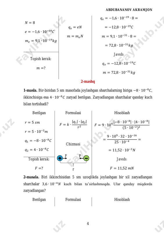 1 = 𝑞1 , 𝑞2 , 𝑞1𝑞2 = 6𝑞 ∙ 6𝑞 2𝑞 ∙ 10𝑞 = 1,8 javob: 1,8 marta ortar ekan. 5-masala. ikki nuqtaviy zaryad bir-biridan r masofada turibdi. zaryadlar orasidagi masofa 20 sm ga ortirilganda ular orasidagi o’zaro ta’sir kuchi 9 marta kamaygan. zarayadlar orasidagi dastlabki masofa qanday bo’lgan? berilgan formulasi hisoblash 𝑞1 𝑣𝑎 𝑞2 𝑟2 = 𝑟1 + 20 𝐹2 𝐹1 = 1 9 𝐹1 = 𝑘 ∙ |𝑞1| ∙ |𝑞2| 𝑟1 2 𝐹2 = 𝑘 ∙ |𝑞1| ∙ |𝑞2| 𝑟2 2 𝐹1 = 9𝐹2 𝑘 ∙ |𝑞1| ∙ |𝑞2| 𝑟1 2 = 9𝑘 ∙ |𝑞1| ∙ |𝑞2| (𝑟1 + 20)2 (𝑟1 + 20)2 = 9𝑟1 2 kvadrat ildiz chiqaramiz 𝑟1 + 20 = 3𝑟1 → 𝑟1 = 10 𝑠𝑚 topish kerak: 𝑟1 =? javob: 𝑟1 = 10 𝑠𝑚 = 0,1 𝑚 chizmasi dastlabki holat ortirilgan holat 6-masala. ikkita bir xil sharcha bir-biridan 10 sm masofada turibdi. ular …