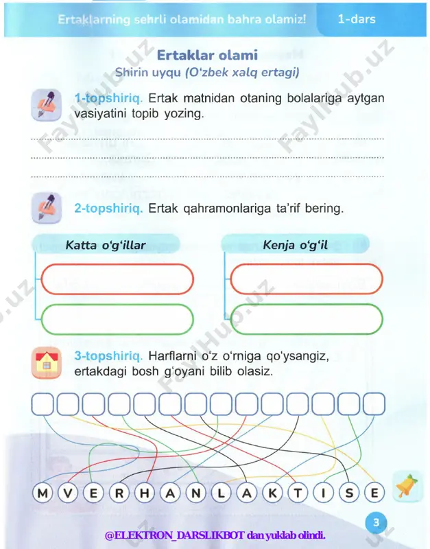 to‘g‘ri joylashtirib, so zlarni o‘qing. 2-topshiriq. so'zlarni ma’nodoshlari bilan tutashtiring. xaroba nasiba qiyinchilik azob-uqubat sohibqiron tashlandiq joy rizq qudratli hukmdor @elektron_darslikbot dan yuklab olindi. buyuklar xotirada mangu yashaydi! 12-dars 3-topshiriq. harflarni to‘g‘ri ketma-ketlikda o‘qisangiz, amir temur bobomizning uzugida yozilgan o'gitni bilib olasiz. 4-topshiriq. bobomiz amir temur haqida qisqacha ma’lumotlar yozing. @elektron_darslikbot dan yuklab olindi. 13-dars buyuklar xotirada mangu yashaydi! mirzo ulug‘bek (abdulla po‘latov) ft 1-topshiriq. she’rdan 0‘zingizga yoqqan to‘rtlikni ?>l ko'chiring. 2-topshiriq. rasmlarning bosh harfidan foydalanib, rebusni yeching. o o o o o o’ © @elektron_darslikbot dan yuklab olindi. buyuktar xotirada mangu yashaydi! 13-dars 3-topshiriq. jadvaldan quyosh sistemasida joylashgan sayyoralar nomini toping. r m e r k u r 1 y f c s a y u p 1 t e r n e p t u n v 0 c u v c z m a r s 1 v g 0 y e r s x u r …
