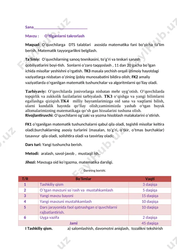 r. 4 – misol. jadval asosida masala tuzing va uni yeching: [image: image12.png]bor edi 20 ta savat olma keltirildi yana 20 savat olma jami ? yechish: 20+20 = 40 javob: 40 ta bo`ldi 5 misol. yil davomida bir qishloqda 30 ta, qo‘shni qishloqda 20 ta yangi uy qurildi. ikkala qishloqda bir yilda hammasi bo‘lib nechta uy qurilgan? yechish birinchi qishloqda-30 ta ikkinchi qishloqda -20 ta 30+20=50 javob jami 50 ta uy qurilgan v. dars jarayonida faol qatnashgan o’quvchilarni rajbatlantirish. o’quvchilarning darsdagi ishtiroki va ijodkorligi, faolligi, topshiriqlarni bajarish darajasiga ko’ra o’qituvchi tomonidan rajbatlantirilib boriladi. vi. uyga vazifa: 82-sahifa 6– misol. 6. 10+10=20 50-20=30 70+20=90 30-20=10 40+30=70 60-1=59 o`ibdo`:_______________________________________ sana__________________________ mavzu : geometrik figuralar. matnli masalalar maqsad: o’quvchilarga dts talablari asosida matematika fani bo’yicha ta’lim berish. matematik tayyorgarlikni belgilash uzunlik va uning birligi santimetr. ta’limiy: o’quvchilarning sanoq texnikasini, to’g’ri va teskari sanash qobiliyatlarini boyitish. sonlarni o’zaro taqqoslash ,. tk3 masala yechish orqali …