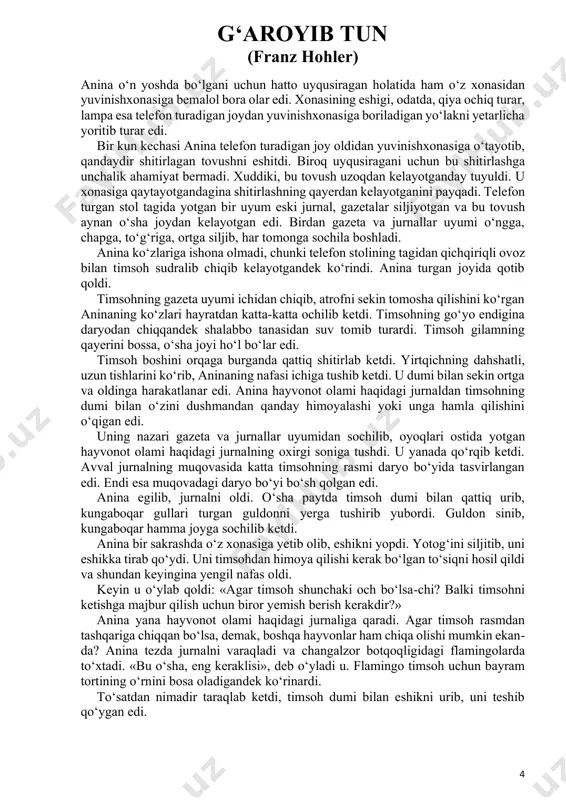 timsoh qayerdan paydo bo‘ldi? a. yuvinishxonasidan b. jurnal muqovasidan c. yotoq tagidan d. yaqin oradagi daryodan 3. qaysi ibora aninaning qo‘rqqanini ifodalaydi? a. «turgan joyida qotib qoldi» b. «ko‘zlariga ishona olmadi» c. «yengil nafas oldi» d. «shitirlagan tovushni eshitdi» 4. nima uchun anina timsoh hujum qilmoqchi, deb o‘yladi? a. u o‘zining uzun tishlarini ko‘rsatdi b. u qattiq shitirladi c. u qiyqirib shovqin ko‘tardi d. u dumi bilan sekin ortga va oldinga harakatlandi. 5. hikoyadagi voqealar ketma-ketligini raqamlar bilan ifodalang. 1 raqami qo‘yilgan. _______ anina timsohni ko‘rib qoldi. 6 _______ timsoh ikkita flamingoni yeb qo‘ydi. ___1___ anina yuvinishxonasi tomon yurdi. _______ anina bir sakrashda o‘z xonasiga yetib oldi va eshikni yopib qo‘ydi. _______ anina ota-onasiga eshikni nima uchun singanini tushuntirishga harakat qildi. 6. nima uchun anina flamingolarni chaqirdi? _______________________________________________________________________ _________________________________________________________________________ _________________________________________________________________________ 7. qanday qilib yotoqxona eshigi sindi? a. timsoh dumi bilan eshikni urgan edi b. katta guldon unga urildi c. flamingoning …