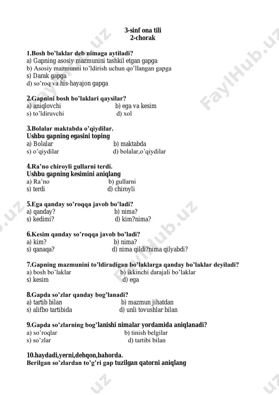 i,g’ayratli 7.shaxs va narsaning belgisini bildirgan so’zlarni aniqlang a) bordi,keladi b) aqilli,ekdi s) yumaloq,qaychi d) mehnatsevar,go’zal 8.ot so’z turkumi nimani bildiradi? a) shaxs va narsani b) harakatni s) belgini d) qiymatini 9.maktab xodimi kim? a) shifokor b) quruvchi s) o’qituvchi d) chevar 10.birlikdagi otdan ko’plikdagi otni hosil qiluvchi qo’shimcha qaysi? a) –dosh b) –kor s) –lar d) –ga 11.ko’plikda berilgan otlar qatorini aniqlang a) stol,stul b) maktab,barno s) terak,sandiq d) gullar,o’quvchilar 12.birlikda berilgan otlar qatorini aniqlang a) stollar,stul b) maktablar,barno s) terak,sandiq d) gullar,o’quvchilar 13.qanday otlar bosh harf bilan yoziladi? a) narsa otlar b) ko’plikda kelgan otlar s) birlikda kelgan otlar d) kishilarni ism va familyasi 14.qaysi so’z turkumi shaxs va narsaning belgisini bildiradi? a) fe’l b) ot s) sifat d) son 15.sifatlar gapda qaysi so’z turkumiga bo’glanadi a) kesimga b) otga s) sifatga d) songa 16.bobomlar meni esli,hushli bo’tam deydilar. gapda sifatni aniqlang a)bobomlar b) bo’tam s) esli,hushli d) …