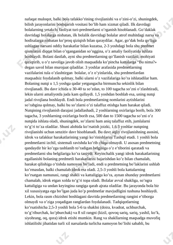 ib, bola kayfiyatining yaxshi bo’lishiga to’g’ridan-to’g’ri ta’sir ko’rsatadi. 4-5 oyligidan boshlab, bola o’z yaqinlarini begonalardan ajrata boshlaydi. kattalar bilan emosional munosabat shu yoshdagi bolalarning asosiy yetakchi faoliyati bo’lib, bola psixik taraqqiyotining asosi bo’lib hisoblanadi. kattalarning doimiy ravishda bola bilan birga bo’lishi, unga nisbatan didatik qaratilishiga odatlanishi, uning o’yinchoqlarga nisbatan qiziqishning susayishiga olib kelishi mumkin. tarbiyaning to’g’ri olib borilishi bolaning kattalar bilan bo’ladigan muomala-munosabatini predmetlar, o’yinchoqlar bilan munosabatining almashinishiga olib keladi. kattalar yordami bilan bajariladigan barcha xatti-harakatlari bolaning kelgusi psixik rivoji uchun asos bo’ladi. kattalarning bolaga nisbatan emosional munosabati, ularning gaplariga bolaning o’z diqqatini qaratish, javob qaytarishga harakat qilishi, ba’zi so’zlarni yodida saqlab qolib, emosiya bildirishi, diqqat, xotira, nutq va boshqa bilish jarayonlarining rivojlanishiga zamin bo’ladi. ikki oylik davridan boshlab bolada oddiy ranglarni ajratish, 3-4 oyligidan boshlab, esa predmetlarning shaklini ajratish layoqati yuzaga kela boshlaydi, go’dak bola 2 oylik vaqtidan boshlab, o’z onasining yuzini va ovozini o’zgalarnikidan ajrata boshlaydi. 2-3 oylikdan …