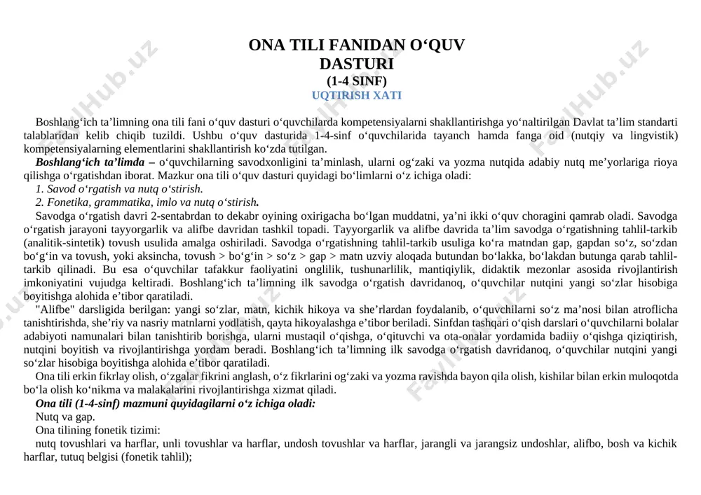 riladi. 1-sinfda o‘quv yilining 2-yarmidan boshlab husnixat malakalari takomillashtirib boriladi. shuningdek, 2-4-sinflarda esa har bir ona tili darsining 5-8 daqiqasi “husnixat daqiqasi”ga ajratiladi. 1-4-sinflarda “iqtisod va soliq alifbosi” fanining sodda elementlari ona tili fani mazmuniga, ya’ni mavzular kesimida ham singdirib o‘qitilishi ko‘zda tutilgan. shuningdek, 1-4-sinflarda ona tili fani chuqur o‘rganiladigan ixtisoslashtirilgan davlat umumta’lim muassasalarida ta’lim jarayonini takomillashtirish, ta’lim sifati va samaradorligini oshirish, o‘quvchilardagi qobiliyat va iste’dodni yanada kamol toptirish uchun ixtisoslikka yo‘naltirilgan o‘quv dasturi kompetensiyalarni shakllantirishga yo‘naltirilgan o‘quv dasturiga moslashtirildi. bunda yillik o‘quv soatlari a1 bosqichda 608 soat bo‘lsa, a1+ bosqichida esa 680 soatni tashkil etadi. jumladan, nutq o‘stirish va husnixat darslari uchun har bir sinflar kesimida 68 soatdan ajratilgan. boshlang‘ich sinf o‘quvchilarida tayanch va fanga oid (nutqiy va lingvistik) kompetensiyalarning shakllantirilishi belgilab berilgan. bunga ko‘ra, ona tili fanini o‘qitish jarayonida boshlang‘ich sinf o‘quvchilarida quyidagi tayanch kompetensiya elementlari shakllantirilib boriladi. o‘quvchilarda shakllantiriladigan tayanch kompetensiya elementlari: axborotlar bilan ishlash kompetensiyasi: a1 …