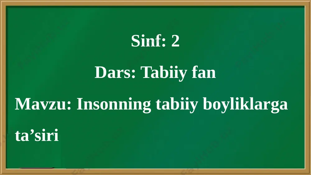 89_dars_insonning_tabiiy_boyliklarga_ta’siri_tabiiy_fan_2_sinf - Page 4