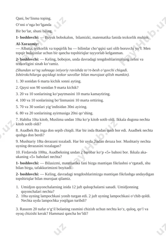 o‘ng 10 yoshga to‘ladi. opa-singillarning ikkalasi necha oydan so‘ng 10 yoshga to‘ladi? 7. madinaga oyisi 3 metr atlasdan chiroyli ko‘ylak tikib berdi. oyisi 3 metr shoyidan madinaga nechta ko‘ylak tikib bera oladi? 8. dilshoda roppa-rosa 56 kundan so‘ng imtihon topshiradi. imtihonga necha hafta qoldi? 9. said bug‘doyni 3 soatda, arpani 120 minutda o‘rib bo‘ldi. said hammasini necha soatda o‘rib bo‘ldi? 10. eshik oldida 24ta oyoq kiyim bor. uyda nechta mehmon borligini aniqlang. 1- boshlovchi: — hayotimizda uchraydigan har bir predmet, har bir narsa biz matematika fanida tanishgan geometrik shakllardan tashkil topgan. 2- boshlovchi: — keling, unda navbatni geometrik shakllarga beraylik. ular sahnamizga tashrif buyurishibdi. 1- o‘quvchi: to‘rt tomonim bor mening, yana to‘rttala burchak. viqorimga qarab bil, nomim mening to‘rtburchak. 2- o‘quvchi: tabiatdan izlama meni o‘zing yasab ol, yasa sandiq, quticha, javon, mashina, uy sol. 3- o‘quvchi: yana nega kerakman, buni o‘zing o‘ylab top! yaxshilab razm solgin, men kerakli, hammabop! 4- …