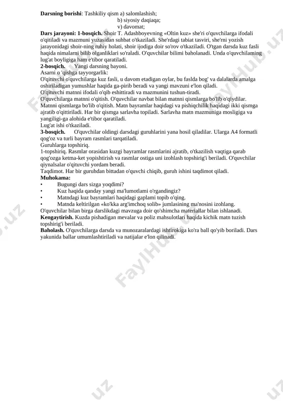 iyasi ishning nomi bajariladigan ish mazmuni metod vaqt 1-bosqich tashkiliy qism o’quvchilar davomati aniqlanadi.sinf o’quvchilarining darsga tayyorgarligi tekshiriladi “ tez javob” didaktik o’yini 2 daqiqa 2-bosqich ehtiyoj (refleksiyalarni aniqlash) dars shiori tanlanadi.dars davomida rioya qilish lozim bo’lgan qoidalar belgilanadi. suhbat 2 daqiqa 3- bosqich darsning borishi 1.o’tgan darsni so’rab, oqish malakalarini tekshirish. 2.ifodali o’qish. 3mavzuni o’qishga tayyorgarlik, 4.ijodiy ish 4 qator she’r yozish 5.lug’at ishi 7.dam olish daqiqasi. savol-javob izlanish izlanish suhbat namoyish 4 daqiqa 5 daqiqa 4 daqiqa 5 daqiqa 3 daqiqa 3 daqiqa 4-bosqich mustahkamlash 1.ibratli kishilarning yaxshi xususiyatlari haqida suhbat o’tkaziladi. 3.darslikdagi savollarga javob topiladi. 4.boshqotirma yechiladi. doska bilan ishlash munozara suhbat izlanish 5 daqiqa 2 daqiqa 2 daqiqa 5 daqiqa 5-bosqich dars yakuni va baholash o’quvchilarning darsda ishtiroki hisobga olinib,reytingi e’lon qilinadi.dars yakunlanadi. baholash 2 daqiqa 6-bosqich uyga vazifa berish mavzuni o’qib o’rganib kelish. tushuntirish 1 daqiqa darsning borishi: tashkiliy qism a) salomlashish; b) siyosiy daqiaqa; …