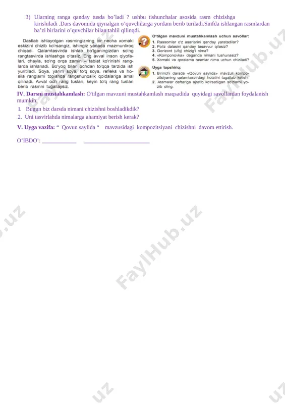 ni ko’rib chiqish ,izohlah va baholash. iii. yangi mavzu bayoni. o'qituvchi qovunlar haqida qisqacha suhbat o'tkazadi. bu suhbatda qovunlarning turlari, og’irligi (200 grammdan 16 kg gacha bo'ladi) haqida gapiriladi. shuningdek, o'zbekistonda qovunlarning cho'gari, bosvoldi, amiri, toshloqi, shakarpalak, qizilurug’, bo'rikalla, qo'ybosh kabi turlari keng tarqalgan. ular shakl va rang jihatdan ham rango-rang bo'lib rassomlarni nihoyatda zavqlantiradi. shuning uchun ham ko'pchilik o'zbekistonlik rassomlar natyurmort ishlaganlarida albatta qovunlarni tasvirlaydilar. anor haqida gap borganda uni daraxt tarzida o'sishi, mevasining shakli, rangi, og’irligi, o'lchovlari, mazasi va boshqa xususiy[image: ][image: ]atlari haqida tushuntiriladi . rassomlar o’z ko’rgan kechirganlari , kuzatgan voqea - hodisalarni xayollarida umumlashtirib , yaxlit bir kompozitsiya yaratadilar . buning uchun ular qalamda , bo’yoqda xomaki eskizlar , qora lama rasmlar , etudlar ishlaydilar . so’ngr ularning eng maqbuli asosida rassom tasavvuridagi tasviriy san’at asari paydo bo’ladi . “qovun saylida “ mavzusidagi kompozitsiyani ishlashdan oldin o’quvchilar bilan savol – javob o’tkazish ; 1) qovun …