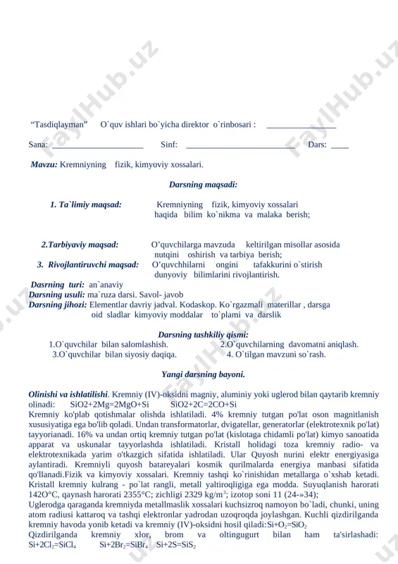 nadi.fizik va kimyoviy xossalari. kremniy tashqi ko`rinishidan metallarga o`xshab ketadi. kristall kremniy kulrang - po`lat rangli, metall yaltiroqligiga ega modda. suyuqlanish harorati 142o°c, qaynash harorati 2355°c; zichligi 2329 kg/m3; izotop soni 11 (24-»34); uglerodga qaraganda kremniyda metallmaslik xossalari kuchsizroq namoyon bo`ladi, chunki, uning atom radiusi kattaroq va tashqi elektronlar yadrodan uzoqroqda joylashgan. kuchli qizdirilganda kremniy havoda yonib ketadi va kremniy (iv)-oksidni hosil qiladi:si+o2=sio2 qizdirilganda kremniy xlor, brom va oltingugurt bilan ham ta'sirlashadi: si+2cl2=sicl4 si+2br2=sibr4 si+2s=sis2 kremniyning galogenli va oltingugurtli birikmalari gidrolizga uchraydi: sicl4+2h2o= sio2+4hcl sis2+2h2o= sio2+2h2s kremniy yuqori haroratda uglerod bilan birikadi va juda qattiq birikma-karborund (kremniy karbid) ni hosil qiladi: si + c = sic karborunddan silliqlash va pardozlash toshlari tayyorlanadi. qizdirilganda kremniy ko`plab metallar (mg, ca, cr, mn, fe va b.) bilan silitsidlar hosil qilib birikadi: si+2mg=mg2si.metall silitsidlariga kislotalar ta'sirida kremnevodorod sih4- silan hosil bo`ladi:mg2si+4hcl=2mgcl2+sih4 eng muhim birikmalari. kremniy (iv)-oksid sio2 - qattiq, qiyin suyuq- lanuvchan, atom kristall …