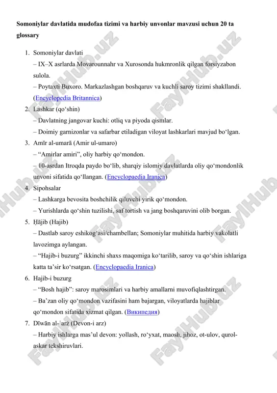 dalar kuch markazlariga aylangan. (encyclopaedia iranica) 19. bayt al-māl (davlat g‘aznasi) – soliq va davlat daromadlari jamlanadigan, maosh va harbiy chiqqimlarni qoplaydigan xazina. – harbiy ta’minot va maoshlarning moliyaviy manbai bo‘lib xizmat qilgan. (vikipediya) 20. saroy (dargoh) va devonlar uyg‘unligi – somoniylar markazlashgan boshqaruvida dargoh (saroy) va devonlar birga ishladi. – harbiy qarorlar devon-i arz, saroy hajibi va oliy qo‘mondon o‘rtasida muvofiqlashtirildi. (encyclopaedia iranica) yuqori darajadagi harbiy rahbarlar · amir ul-umaro – eng oliy harbiy qo‘mondon, butun qo‘shin ustidan nazorat qiluvchi shaxs. · sipohsalar (lashkarboshi) – qo‘shin bosh qo‘mondoni, amir ul-umarodan keyingi eng muhim lavozim. · amirlar – muayyan viloyat yoki harbiy qismlar ustidan boshqaruvni amalga oshiruvchi yuqori mansabdorlar. o‘rta darajadagi qo‘mondonlar · sardorlar – alohida qismlarga, qal’a yoki istehkomlarga mas’ul bo‘lgan rahbarlar. · qoshbegi – saroy qo‘riqchilari va maxsus harbiy qismlarni boshqaruvchi shaxs. · tug‘chilar – harbiy yurishlarda bayroq ko‘targan va qo‘shinning ruhini mustahkamlovchi unvon. quyi darajadagi boshqaruvchilar · …