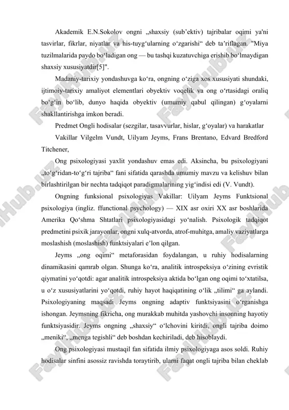 speksiya oʻzining evristik qiymatini yoʻqotdi: agar analitik introspeksiya aktida boʻlgan ong oqimi toʻxtatilsa, u oʻz xususiyatlarini yoʻqotdi, ruhiy hayot haqiqatining oʻlik „tilimi“ ga aylandi. psixologiyaning maqsadi jeyms ongning adaptiv funktsiyasini oʻrganishga ishongan. jeymsning fikricha, ong murakkab muhitda yashovchi insonning hayotiy funktsiyasidir. jeyms ongning „shaxsiy“ oʻlchovini kiritdi, ongli tajriba doimo „meniki“, „menga tegishli“ deb boshdan kechiriladi, deb hisoblaydi. ong psixologiyasi mustaqil fan sifatida ilmiy psixologiyaga asos soldi. ruhiy hodisalar sinfini asossiz ravishda toraytirib, ularni faqat ongli tajriba bilan cheklab qoʻygan holda, ong psixologiyasi psixika faoliyatining koʻplab qonuniyatlarini shakllantirdi, ular bugungi kungacha rad etilmagan. jeyms uchun ong oʻzgaruvchan sharoitlarda omon qolish uchun tabiat tomonidan yaratilgan moslashuvchan harakat edi. v.jeymsning fikricha, ong planar rasm emas, balki faqat qisqa muddatli xotira qonunlari asosida toʻxtatilishi mumkin boʻlgan baʼzi oʻzgaruvchan, doimiy funktsional harakatlar oqimi. oqim chegaralanish xususiyatiga ega. oqimning yana bir muhim xususiyati bor — u yoʻnaltirilgan obyektlarni tanlash, selektivlik. jeymsning fikriga koʻra, ong va eʼtiborning …