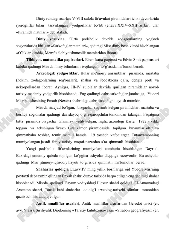 ib, tadqiq etilgan. antik mualliflar asarlari. antik mualliflar asarlaridan gerodot tarixi (er. avv. v asr), sisiliyalik diodorning «tarixiy kutubxona» asari «strabon geografiyasi» (er. avv. ii-i asri) plutarxning «osiris» va «isida» traktati qadimgi misrning ijtimoiy-siyosiy va madaniy hayoti to`g'risida batafsil ma'lumotlar beradi. etnografiya ma'lumotlari. misrliklar boshqa ko`pgina qadimgi sharq xalqlari singari bir qancha qabilalarning sekin-asta aralashib ketishi natijasida tashkil topgan. qadimgi misr xalqini tashkil qilgan bu qabilalar shimoliy va sharqiy afrikaning mahalliy qabilalaridir. misrdagi arxaik davrga mansub bo’lgan kishilarning o`ziga xos haykalchalari, misr hududidagi arxaik mozorlardan topilgan bosh suyaklarini o`lchab ko`rish natijalari, shuningdek qadimgi misr tipining somali va boshqa qabilalarning tipiga bir muncha o`xshab ketishi eng qadimgi misrliklarning tropik sharqiy afrikadagi qabilalar bilan qarindoshligini ko`rsatadi. qadimgi misr tasvirlariga ko`ra sharqiy afrikada (punt mamlakatida) yashagan qadimgi qabilalar o`zlarining tashqi qiyofalari bilan misrliklarga juda ham o`xshab ketadilar. qadimgi misrdagi, samoviy sigir shoxli ayol qiyofasida tasvirlangan hosildorlik ma'budasining tasviri hamda sersoqol, pakana xudo bes …