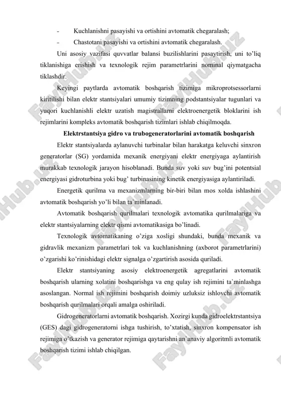 o1.2 va ro2.2 relelari orqali) harakatga keladi. gidrotexnik qurilma zatvorini ochish yuritmasi ro3.1 kontakt orqali harakatga keladi. turbinaning to’g’rilash apparatini ochilishini chegaralovchi qurilma yuritmasi ro3.2 kontakt orqali ishga tushadi. kontakt ro3.3 orqali ishga tushirishning boshlang’ich komanda beruvchi rele (ro4) ning qo’zg’atish zanjiri ulanadi. aylanish chastotasi kuchlanish relesi (rn) orqali nazorat qilinadi. aylanish chastotasi nominal chastotaning 95% miqdoriga teng bo’lganda sg ni qo’zg’atish chulg’ami ulanadi, hamda maydonni so’ndirish avtomati (msa) ulanadi. generatorda eyuk paydo bo’lgandan keyin generatorning aniq avtomatik sinxronlash qurilmasi (aas) ulanadi. avtomatik sinxronlash sharoiti yuzaga kelganda kontakt ass orqali rele ro9 ulanadi va sinxron generator (sg) uzgichi (v) ni ulaydi. turbogeneratorni avtomatik boshqarish. zamonaviy issiqlik elektrstantsiya (ies) parogenerator, turbina, elektrogenerator, transformator energobloklaridan tuzilgan. ishga tushirish vaqti va yuklamani yig’ish ikkita omil, ya`ni turbinaning ishchi va par o’tkazish qismlarining sekin-asta va uzluksiz qizishi va uning konstruktiv qismlarini harakatga bog’liq chiziqli kengayishi bo’yicha aniqlanadi. turboagregatning ishga tushirish jarayoni-harakatga keltirish oldi qizdirish, …