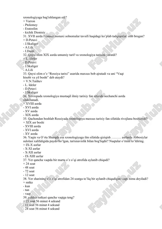 o’rta asrlargacha eron va markaziy osiyo xalqlari qaysi taqvimdan foydalangan. + avesto - sug`d - sosoniy - musulmon 62. sug‘d taqvimiga oid atamalar va yil hisobi sanalari nechanchi asrlarga oid tangalar, bitiklar, maktublar va rasmiy davlat hujjatlarida tez-tez uchrab turadi + iv-x asrlar -v-xi asrlar -iii-viii asrlar - iii- ii asrlar 63. yazdgird yil hisobini isloh etish to‘g‘risida buyruq bergan hukmdor kim. + alp arslon -pero`z -jahongir - to’ng yag’bu 64. yazdgird taqvimi qachondan boshlangan. + 16-iyundan -21-iyuldan -27-fevraldan - 21-mart 65. ahmoniylar davrida qaysi taqvim rasmiy taqvim bo‘lib qoladi. + zardusht - xorazm - sug`d - sosoniy 66. sug‘diylar ham qadimgi qaysi xalq kabi oyning har bir kuniga (30 kunga alohida-alohida nom berganlar. +eron -arab -xorazm - turk 67.zardusht taqvimida oxirgi 12-oyga necha kun qo`shilgan. +6 kun -5 kun -7 kun - 3 kun 68. zardusht taqvimida 5-kun qanday nomlangan. +isfandarmaz, -moh -xur - mitra 69. o`rta osiyo va …