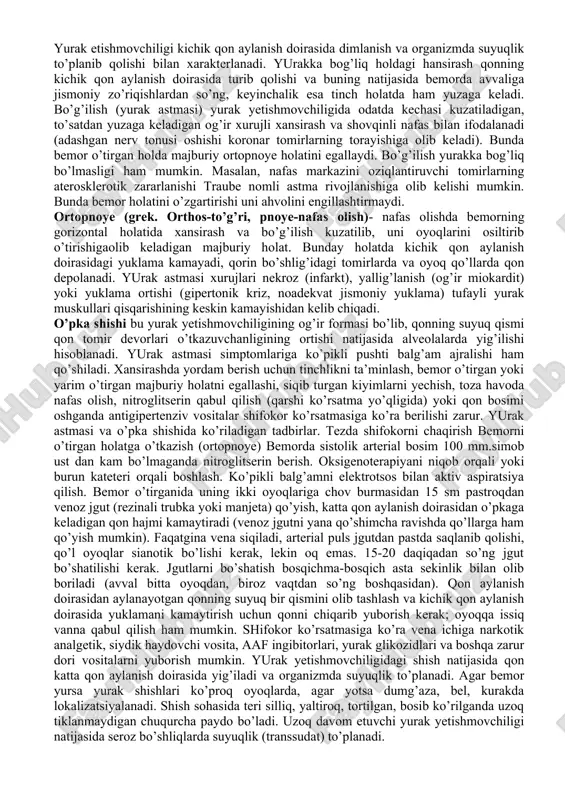 afas oladi. nafas olish sonini sanash bolaga bildirilmagan holda o’tkaziladi, ko’krakka yoki qoringa qo’l qo’yib, chaqaloqlar va ko’krak yoshidagi bolalarda – nafas olish sonini bolaning burniga stetoskopni qo’yib (uyqu vaqtida) aniqlash ham mumkin. nafas olish sonini sanash bir minutda o’tkaziladi. sog’lom bolalarda nafas olish soni (minutda) chaqaloqlar - 40-60 ta 6 oy - 35-40 ta 1 yosh - 30-35 ta 4-6 yosh - 24-26 ta 10-12 yosh - 18-20 ta 13-15 yosh - 16-18 ta nafas olish a’zolarini tekshirishda quydagi tekshiruvlar o’tkaziladi laborator tekshiruvlar. 1. umumiy qon tahlili. 2. balg’amning umumiy tekshiruvi. 3. balg’amni bakteriologik tekshiruvi. 4. mikroflorani antibiotiklarga sezgirligini aniqlash. 5. balg’amni sil tayoqchasiga tekshirish. 6. balg’amni atipik kletkalarga tekshirish. 7.qon biokimiyo tekshiruvi (oqsilning alfa-, beta-, gammafrakstiyalari, fibrinogenni aniqlash, s-reaktiv oqsil). instrumental tekshruvlar. 1.rentgenoskopiya, rentgenografiya, bronxografiya, tomografiya, flyurografiya, kompyuter tomografiya. 2. bronxoskopiya. bemorlarni funkstional tekshiruvlarga tayyorlashda ularni psixologik holatini hisobga olish zarur, tekshiruv maqsadi bir kun oldin tushuntiriladi. yurak …