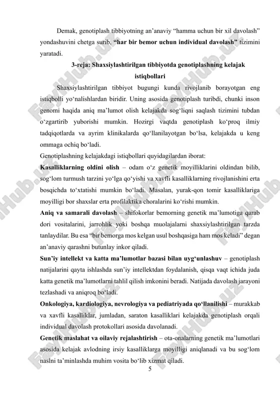 illikni erta aniqlash, · dorilarni to‘g‘ri tanlash va dozani belgilash, · davolash samaradorligini oshirish, · nojo‘ya ta’sirlarni kamaytirish, · sog‘lom avlodni ta’minlash imkoniyati ortmoqda. kelajakda genotiplashning qo‘llanish sohasi yanada kengayib, u nafaqat klinikalarda, balki har bir insonning kundalik hayotida sog‘liqni nazorat qilish vositasiga aylanadi. shuningdek, sun’iy intellekt va katta ma’lumotlar texnologiyalari bilan birlashganda, genetik tahlillar tez, aniq va arzonlashib, keng jamoatchilik uchun ham ochiq bo‘ladi. demak, genotiplash tibbiyotni shaxsiylashtirishda asosiy vosita bo‘lib, insoniyat sog‘lig‘ini saqlash, kasalliklarni oldini olish va samarali davolashda muhim rol o‘ynaydi. u zamonaviy va kelajak tibbiyotining ajralmas qismi sifatida butun insoniyat uchun katta imkoniyatlar eshigini ochadi. 2