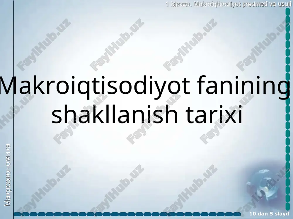 imoiy siyosat makroekonomika 1 mavzu. makroiqtisodiyot predmeti va usuli 10 dan * slayd makroiqtisodiy siyosatning muhim vazifasi makroiqtisodiy barqarorlik iqtisodiy o’sish aholi farvonligini ta’minlashdan iborat