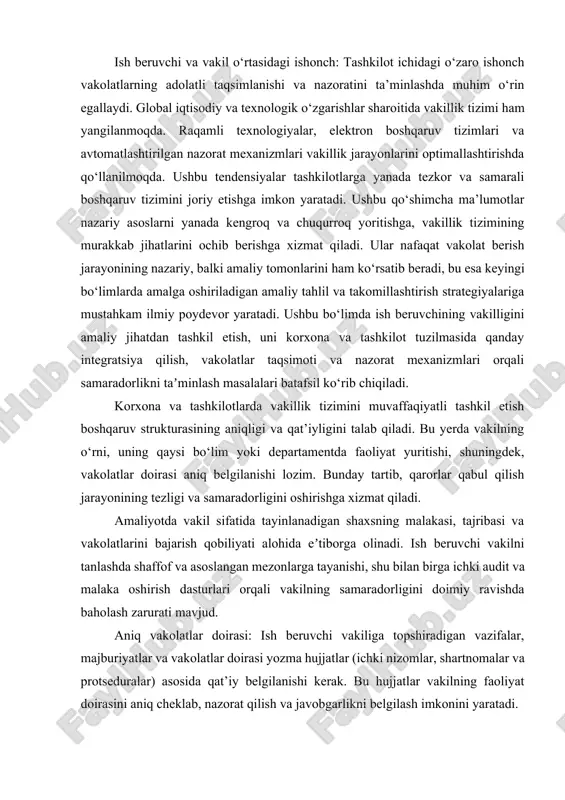 ti va nazorat mexanizmlari orqali samaradorlikni taʼminlash masalalari batafsil ko‘rib chiqiladi. korxona va tashkilotlarda vakillik tizimini muvaffaqiyatli tashkil etish boshqaruv strukturasining aniqligi va qat’iyligini talab qiladi. bu yerda vakilning o‘rni, uning qaysi bo‘lim yoki departamentda faoliyat yuritishi, shuningdek, vakolatlar doirasi aniq belgilanishi lozim. bunday tartib, qarorlar qabul qilish jarayonining tezligi va samaradorligini oshirishga xizmat qiladi. amaliyotda vakil sifatida tayinlanadigan shaxsning malakasi, tajribasi va vakolatlarini bajarish qobiliyati alohida eʼtiborga olinadi. ish beruvchi vakilni tanlashda shaffof va asoslangan mezonlarga tayanishi, shu bilan birga ichki audit va malaka oshirish dasturlari orqali vakilning samaradorligini doimiy ravishda baholash zarurati mavjud. aniq vakolatlar doirasi: ish beruvchi vakiliga topshiradigan vazifalar, majburiyatlar va vakolatlar doirasi yozma hujjatlar (ichki nizomlar, shartnomalar va protseduralar) asosida qat’iy belgilanishi kerak. bu hujjatlar vakilning faoliyat doirasini aniq cheklab, nazorat qilish va javobgarlikni belgilash imkonini yaratadi. kelishilgan tartib: vakolatlar berish jarayoni, shuningdek, vakilning bajarishi kerak bo‘lgan vazifalari va natijalari, oldindan belgilangan ko‘rsatkichlar asosida o‘lchanadi. …