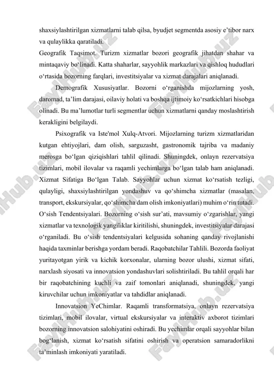 da yangi ishtirokchilarning paydo bo‘lish imkoniyatlari, ularning bozorda o‘z o‘rnini topish strategiyalari va raqobatbardoshlikka ta’siri aniqlanadi. bu esa soha uchun potensial imkoniyatlar va tahdidlarni keltirib chiqaradi. raqamli transformatsiya. zamonaviy texnologiyalar, masalan, onlayn rezervatsiya tizimlari, mobil ilovalar, virtual ekskursiyalar va interaktiv xaritalar bozorni raqamlashtirish orqali mijozlarga qulaylik yaratishda katta rol o‘ynaydi. ushbu yechimlar nafaqat xizmat ko‘rsatish jarayonlarini soddalashtiradi, balki raqobatbardoshlikni ham oshiradi. innovatsion yondashuvlar. sun’iy intellekt, ma’lumotlarni analitika qilish va kiberxavfsizlik bo‘yicha ilg‘or texnologiyalar yordamida, raqobatchilarning xizmat sifatini oshirish, mijozlarga shaxsiylashtirilgan takliflar yaratish va operatsion samaradorlikni yaxshilash imkoniyatlari o‘rganiladi. bu yondashuvlar orqali, korxonalar o‘z raqobatbardoshligini oshirishga intiladi. xalqaro standartlar va tajribalar. turizm xizmatlar bozorida xalqaro standartlarga moslashish va ilg‘or tajribalarni joriy etish raqobatbardoshlikni oshirishda muhim ahamiyatga ega. mamlakat ichidagi korxonalar xalqaro amaliyotlar bilan solishtiriladi, ularning kuchli tomonlari va kamchiliklari aniqlanadi, shuningdek, global tendentsiyalar asosida strategik qarorlar qabul qilinadi. bozor integratsiyasi. mahalliy va xalqaro bozorlardagi integratsiya, investitsiya oqimlari, yangi raqobatchilar va bozorda …