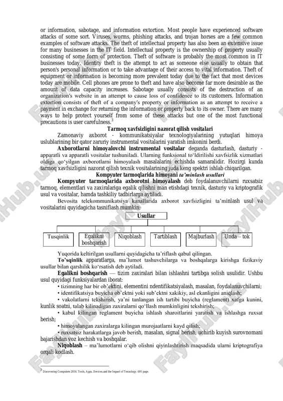 ni beruvchi rekvizitlari qo‘yilgan holda moddiy jismda qayd etilgan axborot himoyalanishi kerak. axborot xavfsizligi nuqtai nazaridan axborotni quyidagicha turkumlash mumkin: • maxfiylik — aniq bir axborotga faqat tegishli shaxslar doirasigina kirishi mumkinligi, ya’ni foydalanilishi qonuniy hujjatlarga muvofiq cheklab qo‘yilib, hujjatlashtirilganligi kafolati. bu bandning buzilishi o‘g‘irlik yoki axborotni oshkor qilish, deyiladi; • konfidentsiallik — inshonchliligi, tarqatilishi mumkin emasligi, maxfiyligi kafolati; • yaxlitlik — axborot boshlang‘ich ko‘rinishda ekanligi, ya’ni uni saqlash va uzatishda ruxsat etilmagan o‘zgarishlar qilinmaganligi kafolati; bu bandning buzilishi axborotni soxtalashtirish deyiladi; • autentifikatsiya — axborot zahirasi egasi deb e’lon qilingan shaxs haqiqatan ham axborotning egasi ekanligiga beriladigan kafolat; bu bandning buzilishi xabar muallifini soxtalashtirish deyiladi; axborotning hayotiy davri axborotni saqlash va arxivlash so‘rovlar bo‘yicha axborotlarni tanlash axborotni qayta ishlash saqlash uchun axborotlarni tizimlashtirish, tartibga solish va o‘girish axborotdan foydalanish olingan axborot axborotlarni foydaliligi va aniqligi bo‘yicha baholash hisobot ma’lumotlari birlamchi axborot axborotlarni yangilab turish eski axborotlarni yo‘qotish • apellyatsiya …