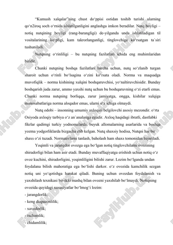 q boyligi – notiq nutqining boyligi (rang-barangligi) de-yilganda unda ishlatiladigan til vositalarining ko‘pligi, kam takrorlanganligi, tinglovchiga ko‘rsatgan ta`siri tushuniladi. nutqning o‘rinliligi – bu nutqning fazilatlari ichida eng muhimlaridan biridir. chunki nutqning boshqa fazilatlari barcha uchun, nutq so‘zlanib turgan sharoit uchun o‘rinli bo‘lsagina o‘zini ko‘rsata oladi. norma va maqsadga muvofiqlik – norma kishining xulqini boshqaruvchisi, yo‘naltiruvchisidir. bunday boshqarish juda zarur, ammo yaxshi nutq uchun bu boshqaruvning o‘zi etarli emas. chunki norma nutqning borliqqa, zarur jamiyatga, ongga, kishilar xulqiga munosabatlariga norma aloqador emas, ularni o‘z ichiga olmaydi. nutq odobi – insonning umumiy axloqini belgilovchi asosiy mezondir. o‘rta osiyoda axloqiy tarbiya o‘z an`analariga egadir. axloq haqidagi ibratli, dastlabki fikrlar qadimgi turkiy yodnomalarda, buyuk allomalarning asarlarida va boshqa yozma yodgorliklarda bizgacha etib kelgan. nutq shaxsiy hodisa, nutqni har bir shaxs o‘zi tuzadi. normativlarni tanlash, baholash ham shaxs tomonidan bajariladi. yoqimli va jarangdor ovozga ega bo‘lgan notiq tinglovchilarni ovozining shiradorligi bilan ham asir etadi. bunday …