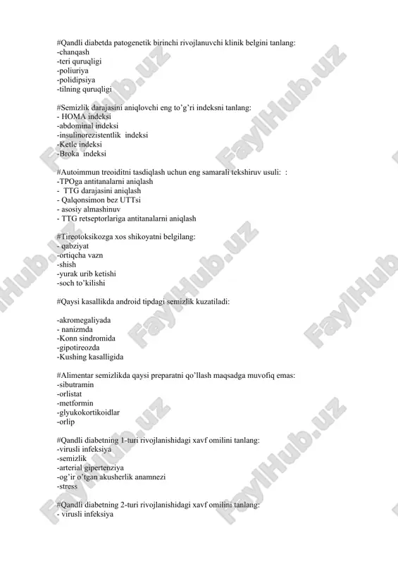 #glyukozurik ta’siri kuchli bo’lgan qand pasaytiruvchi dori vositalari guruhini tanlang: -inkretinomimetiklar -metformin -gliflozinlar -sulfonilmochevina unumlari -insulin #qandli diabetning 2-turida endogen insulin sekretsiyasini kuchaytiruvchi qand pasaytiruvchi dori vositalari guruhini tanlang: -inkretinomimetiklar - gliflozinlar -metformin -sibutramin unumlari -insulin #ikkilamchi qandli diabet rivojlanishi bilan kechadigan kasallikni tanlang: -gipofizar nanism -feoxromositoma -pangipopituitarizm -qandsiz diabet -surunkali buyrak usti bezi yetishmovchiligi #insulinning asosiy stimulyatori hisoblanadi: -oqsil -yog’lar -aminokislotalar -glyukoza -nutrisidlar #insulinning nishon a’zolarini belgilang: -biriktiruvchi to’qima -yurak -qorachiq - asab to’qimasi -yog’ to’qimasi #qandli diabetning og’irlik darajasi aniqlanadi: -asoratlariga ko’ra -glikemiyaga ko’ra -insuli dozasiga ko’ra -kasallik davomiyligiga ko’ra - gender muvofiqlikka ko’ra #qandli diabetning 1-turini o’ziga xos belgisini tanlang: -diyeta bilan davolaniladi -keksalik davrida rivojlanadi -ketoasidozga moyillik -semizlikka moyillik -mikrotomir asoratlar rivojlangandan keyin tashxislanadi #qandli diabetning 2-turini klinik o’ziga xos belgisini tanlang: -kasallikni subklinik kechishi -ketoasidozga moyillik -kasallik belgilarini o’tkir boshlanadi -bolalik va o’smirlik davri -keskin ozish