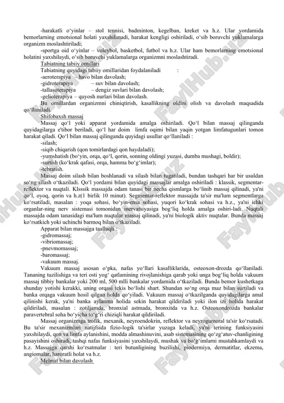 aliy sport mashqlari 3.o‘yinlar gimnastik mashqlar jismoniy mashqlarning asosini tashkil etadi. gimnastik mashqlar o‘z navbatida bo‘linadi : a.nafas mashqlariga : a)statik yoki turg‘un nafas mashqlari -ko‘krak nafas mashqlari -diafragmal yoki qorin orqali nafas mashqlari -to‘liq yoki aralash nafas mashqlari -lokal yoki mahalliy nafas mashqlari b)dinamik nafas mashqlari -fiziologik nafas mashqlari -strelnikova bo‘yicha paradoksal nafas mashqlari – o‘pkaning venti-lyasiyasini oshirish va drenajini yaxshilash uchun beriladi, qo‘l va oyoqlar bilan birgalikda harakat qilinib, asosiy e'tibor nafas olishga qaratiladi. v)maxsus nafas mashqlari -ritmik yurish – bunda nafas olish yurishga moslashtiriladi, ya'ni 1-nafas olinadi, 2-nafas chiqariladi. -tovushli nafas mashqlari – tovushli nafas mashqlarini bajarish maqsadida unli va undosh harflardan foydalaniladi. bu mashqlar o‘pka ventilyasiyasini oshirish maqsadida qo‘llaniladi, masalan : nafas olib, nafas chiqarishda unli harflardan foydalaniladi. shuningdek nafas yo‘lla-ridan balg‘amni haydash maqsadida nafas chiqarishda undosh harflarni aytish bilan amalga oshiriladi. -drenajlovchi nafas mashqlari – asosiy e'tibor drenajlovchi dastlab-ki holatlarga qaratiladi, ya'ni unga talab shuki, …