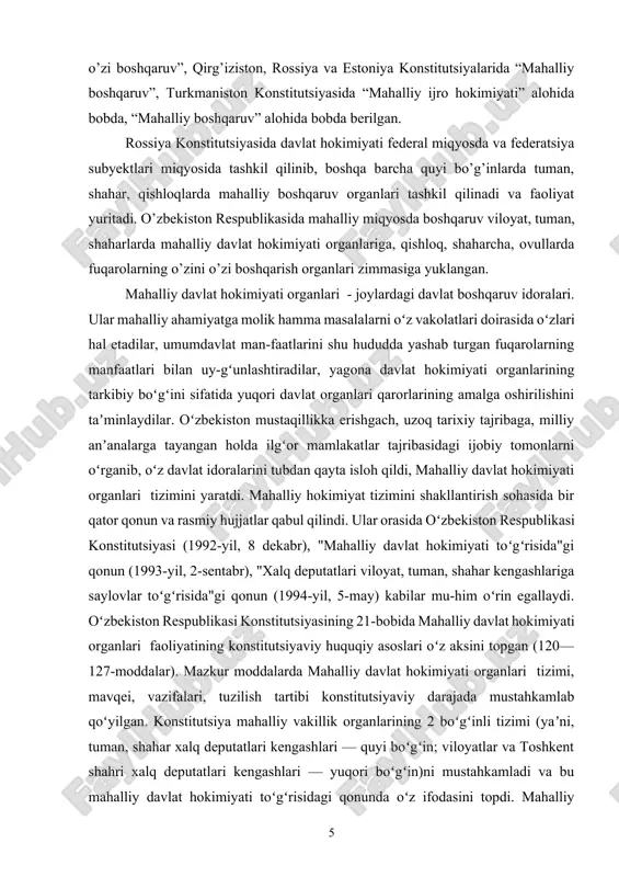 . ular orasida oʻzbekiston respublikasi konstitutsiyasi (1992-yil, 8 dekabr), "mahalliy davlat hokimiyati toʻgʻrisida"gi qonun (1993-yil, 2-sentabr), "xalq deputatlari viloyat, tuman, shahar kengashlariga saylovlar toʻgʻrisida"gi qonun (1994-yil, 5-may) kabilar mu-him oʻrin egallaydi. oʻzbekiston respublikasi konstitutsiyasining 21-bobida mahalliy davlat hokimiyati organlari faoliyatining konstitutsiyaviy huquqiy asoslari oʻz aksini topgan (120—127-moddalar). mazkur moddalarda mahalliy davlat hokimiyati organlari tizimi, mavqei, vazifalari, tuzilish tartibi konstitutsiyaviy darajada mustahkamlab qoʻyilgan. konstitutsiya mahalliy vakillik organlarining 2 boʻgʻinli tizimi (yaʼni, tuman, shahar xalq deputatlari kengashlari — quyi boʻgʻin; viloyatlar va toshkent shahri xalq deputatlari kengashlari — yuqori boʻgʻin)ni mustahkamladi va bu mahalliy davlat hokimiyati toʻgʻrisidagi qonunda oʻz ifodasini topdi. mahalliy davlat hokimiyati organlari qonuniylikni, huquqiy tartibotni va fuqarolarning xavfsizligini taʼminlash, hududlarni iqtisodiy, ijtimoiy va madaniy rivojlantirish; mahalliy byudjetni shakllantirish va uni ijro etish, mahalliy soliqlar, yigʻimlar belgilash, byudjetdan tashqari jamgʻarmalarni hosil qilish; mahalliy kommunal xoʻjalikka rahbarlik qilish; atrof-muhitni muhofaza qilish; fuqarolik holati aktlarini qayd etishni taʼminlash; normativ hujjatlarni qabul qilish …