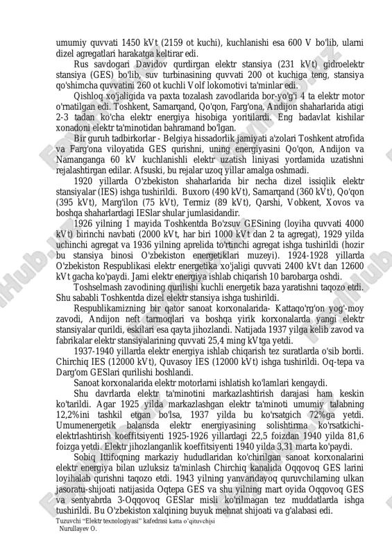 r l. mandelshtamm, n. papaleksi va a. andronov 1937 yil amalga oshirdilar. nochiziq zanjirlarni chastotaviy usulda tahlil etishni rus olimlari n.m. krilov va n.n. bogolyubov birinchi bo'lib taklif etdilar. elektr zanjirlar sintezini birinchi bor nemis olimlari i.o. sobel (1924 y.), amerika olimi r. foster (1924 y.) rus olimlari s. yevlanov (1937 y) hamda b.v. bulgakov (1949 y.) nazariy jihatdan asosladilar. elektr zanjirlarni signal graflar bilan tahlil qilishni rus olimi b.n. petrov (1945 y.) va amerika olimi s. mezon (1953 y.) taklif etishgan. maydon nazariyasi masalalarini yechishda integral tenglamalarni qo'llashni rus olimlari g.a. granberg, v.m. alexin, o.v. tozoni, e.v. kotel nikovlar (1948 y.) taklif etdilar. tuzuvchi “elektr texnologiyasi” kafedrasi katta o’qituvchisi nurullayev o. . 1904 yilda peterburg politexnika institutida professor v.f. mitkevich "elektr va magnit xossalari" fanidan, 1915 yilda moskva bauman oliy texnika o'quv yurtida professor k.a. krug "o'zgaruvchan toklar nazariyasi" fanidan ma'ruzalar o'qidi. o'zbekistonda energetika va elektrotexnika fanlarini o'rganish va …