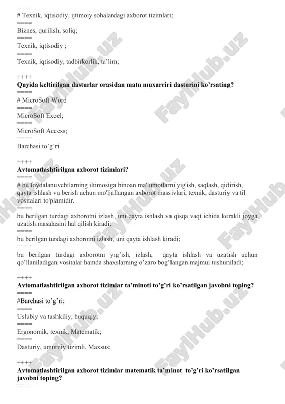 = bu axborot tizimining maqsad va vazifalarini amalga oshirish uchun dasturlar majmui, shuningdek texnik vositalar kompleksining me’yorida ishlab turishi va barcha vositalar kompleksi kiradi; ==== karxona yoki muassasa tizimida foydalaniladigan axborotlarni qayta ishlash algoritmi, modellar kompleksi kiradi; ==== axborot tizimida vazifalarni hal etishda foydalaniladigan axborotlarni qayta ishlash algoritmi, modellari, matematik uslublari kompleksi kiradi. ++++ avtomatlashtirilgan axborot tizimlar maxsus dasturiy ta’minot to’g’ri ko’rsatilgan javobni toping? ==== # aniq bir dasturiy tizimni yaratishda ishlab chiqilgan dasturlar majmui; ==== bu axborot tizimining maqsad va vazifalarini amalga oshirish uchun dasturlar majmui, shuningdek texnik vositalar kompleksining me’yorida ishlab turishi va barcha vositalar majmui; ==== foydalanuvchiga mo‘ljallangan va axborotni qayta ishlashning an’anaviy vazifalarini hal etish uchun belgilangan dasturlar majmui; ==== axborot tizimida vazifalarni hal etishda foydalaniladigan axborotlarni qayta ishlash algoritmi, modellari, matematik uslublar majmui. ++++ avtomatlashtirilgan axborot tizimlar maxsus dasturiy ta’minot tarkibiga nimalar kiradi? ==== # turli darajada o‘xshash ishlab chiqilgan modellar, ma’lum bir obyektning ishlashini …