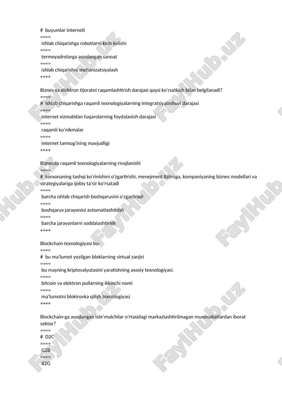 va hizmatlarni sotib olish maqsadida simsiz cho‘ntak moslamalarini ishlatish jarayoni ==== interfaol bozorlar bo‘lib, biznes-modelning eng yangi ko‘rinishi hisoblanadi. ==== barcha moliyaviy va savdo tranzaksiyalari va ular bilan bog‘liq biznes jarayonlarni o‘z ichiga oluvchi iqtisodiyot soha ++++ elektron tijoratda elektron makonning qaysi elementi ustunlik qiladi? ==== # v2s ==== s2v ==== v2v ==== v2g ++++ elektron hujjatlarni saqlash, izlash, jo’natish nisbatan osonroq, va bu jarayonlarda ==== # hech bir hujjat yo’qolmaydi. ==== ma'lumot mazmuni yo’qolmaydi ==== xakerlik xujumlaridan tamoman himoyalangan ==== maxsus shifrlash ishlatiladi ++++ elektron ofis qanday imkoniyatlarni beradi? ==== # boshqaruv mehnatini avtomatlashtirish va boshqaruvchilarni axborot bilan yaxshiroq taminlash ==== ishingizni tezroq bajarish ==== qisqa vaqtda ma’lumotlaringizni yuborish ==== faqat online ishlash imkonini ++++ insonlarning iqtisodiy faoliyat turlari yoki ishlab chiqarish natijalari bo‘yicha o‘zaro almashish jarayoni nima deb ataladi? ==== # ayirboshlash jarayoni ==== taqsimlash ==== ishlatish ==== iste’mol ++++ intellektual mashinalarning komponenti – ==== # bu turli …