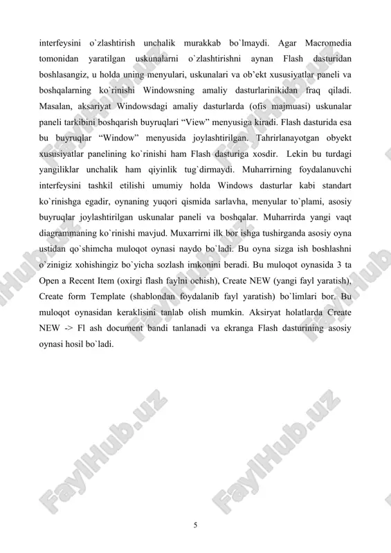 sil bo`ladi. flash dasturining asosiy oynasi menyular, uskunalar, obekt xususiyatlar va qo`shimchalar, ishchi maydon kabi 4 ta asosiy sohalardan iborat. flash dasturining menyusi 10 bo`limdan iborat bo`lib, ular quyidagi jadvalga keltirilgan vazifalarni bajaradi. flashning uskunalar paneli flash dasturining uskunalar paneli tasvirlarni yaratish va tahrirlash kabi amallarni bajarishga yordam beradi. uning tarkibiga quyidagi jadvalda keltirilgan uskunalar kiradi. tahrirlash uskunalari paneli asosiy ekranni chan tomonida joylashadi. unda asosan grafik obyektlar yaratish va tahrirlash uchun mo`ljallangan uskunalar joylashtirilgan. bu uskunalarning ko`chiligi foydalanuvchiga grafik muxarrirlari (masalan, paint) bilan ishlash jarayonidan tanishdir. foydalanuchvchiga qulaylik tug`dirish uchun uskunalar paneli to`rt qismga bo`lingan. tools (instrumenti) – bu qismda aniq uskunalar joylashtirilgan. bu uskunalarni tanlash va chizish uskunalari tashkil etadi. view (prosmotr) – ish stolidagi tasvirni ko`rishni boshqarish vositalari joylashtirilgan. view ikki uskunadan iborat: hand tool- bu uskuna tanlanganda maxsus rejim yoqiladi, bu rejimda sichqoncha yordamida ish maydonini turli yo`nalish bo`yicha siljitish mumkin; zoom tool – bu uskuna …