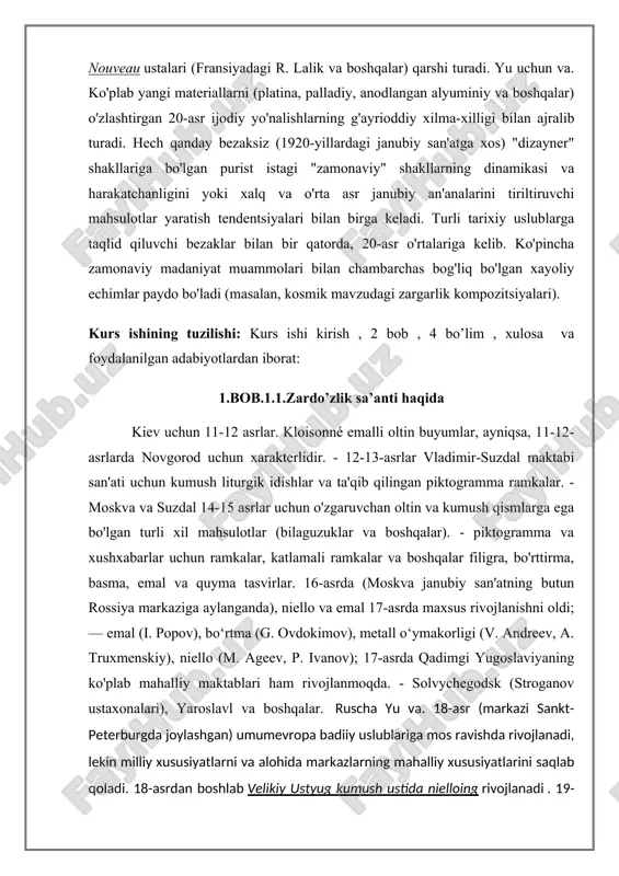 adimgi rus uslubidagi emallar), i. i. xlebnikov (emal, naqshinkor buyumlar) va 20-asr boshlarida korxonalar ajralib turadi. - olovyanishnikov kompaniyasi (turli texnikada sig'inish uchun mahsulotlar). yuqori sifatli zargarlik buyumlari (oltinga emal, yarim qimmatbaho toshlardan yasalgan haykalchalar va boshqalar) faberge kompaniyasi va uning buyurtmasi bo'yicha ishlaydigan ustaxonalar tomonidan ishlab chiqarilgan (m. perxina va boshqalar). qimmatbaho metallar va toshlardan chiroyli zargarlik buyumlarini yaratish san'ati ming yillar davomida o'zbekiston zargarlari tomonidan avloddan-avlodga o'tib kelmoqda. bu er yuzidagi eng qadimiy hunarmandchilik turlaridan biri bo'lib, u doimo hayrat va hurmatni uyg'otadi. o‘zbekiston hududidan topilgan eng qadimgi zargarlik buyumlari eramizdan avvalgi xii asrga to‘g‘ri keladi, o‘shanda buxoro, toshkent va samarqand bo‘lmagan. eng qadimgi topilma chirchiq daryosining manbasidan topilgan. qabristonda bronzadan yasalgan bilaguzuklar bor edi, ularda kosmologik spirallar tasvirlangan. amudaryoning manbasidan topilgan va miloddan avvalgi v asrda yashagan baqtriya zargarlarining noyob buyumlarini aks ettiruvchi amudaryo xazinasi ham qiziq. haqiqatan ham shov-shuvli topilma surxondaryo viloyatidagi dalverzintepa aholi punktidan olingan …