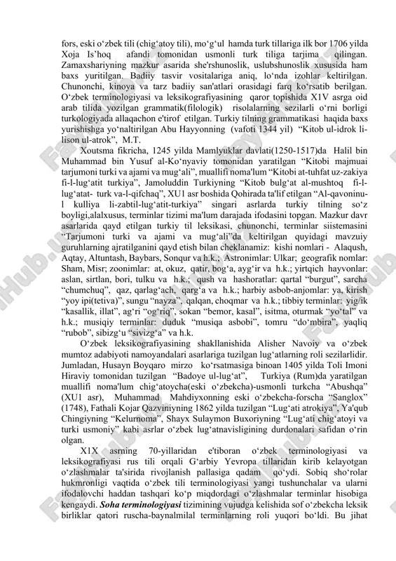 linmoqda. 3. atamalar aniq bir ma'noni ifodalovchi so‘zlar sifatida yozma nutqda paydo bo‘ladi. kasb-hunarga oid so‘zlar esa shu kasb-kor bilan shug‘ullanuvchi kishilarning og‘zaki nutqida yashaydi. 4. terminlarning ishlatilish doirasi keng bo‘ladi. ayrim atamalar umumjahon ahamiyatiga ega bo‘ladi. professionalizmlar esa tor doirada qo‘llaniladi. eski turkiy til terminologiyasi mavjud lisoniy qonun-qoidalar doirasida shakllandi va rivojlandi. uning qadimgi turkiy til davriga nisbatan yanada taraqqqiy etishida jonli so‘zlashuv tili, turfa sheva materiallari qatori so‘z yasash andozalari -modellari asosida yuzaga chiqqan istilohlar muhim ahamiyat kasb etadi. qadimgi turkiy tildan farqli o‘laroq eski turkiy tilda sanskrit, so‘g‘d, xitoy tiliga oid o‘zlashmalarning ishlatilish sur'ati pasaydi, aksincha, arabcha va forscha-tojikcha o‘zlashmalarning qo‘llanish chastotasi va ko‘lami ancha kengaydi. biroq eski turkiy til terminologiyasining o‘zagini asl turkiy qatlam tashkil qilishda davom edi. alim “qarz, kredit”, berim “to‘lov, qarzni qaytarish”, beglig “beklik”, bitigchi “mirza, munshiy, kotib”, yatg‘aq “tungi soqchi”, yarisha “ko‘rshapalak”, yarg‘u “ajrim”, yarg‘uchi “qozi, sudya” kabi turkiycha, rabat “karvonsaroy”, malik …