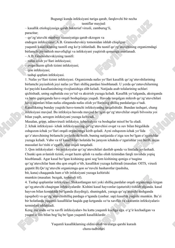 va bo’yash, qo’llarini yuvish kiradi. fizik usulga quyosh nurlari va ultrabinafsha lampalar nuriga solish, issiq dazmol bilan dazmollash, axlat va qimmati yo’q narsalarni yoqib tashlash, qaynoq suv bilan yuvib tozalash yoki qaynaguncha qizdirish kiradi. xlorli ohak suvni, idish-tovoq, xonalarni, bemorlarning ajratmalari, hojatxonalar yuqumsizlantirishda 0,2-0,5%li, 2-3%li, 5-10%li eritmalar holiday va quruq o’zi ishlatiladi. «infeksiya» termini organizmga patogen mikroorganizmlarni kirishi va ularni rivojlanishi va ko‘payishidir. dastlabki paytda infeksiya yuqqan vaqtda kasallik alomatlari bo‘lmaydi, ya’ni sub-yektiv va obyektiv belgilar, simptomlar kuzatilmaydi. biroq shu bilan birga, infeksiyaning organizmga tarqalishi davom etadi. organizmda kasallanish kuchayib boradi, yuqumli kasallik, deb nomlangan subyektiv (klinik) simptomlar qo‘shilib, kasallik yuqtirgan odamda isitmalash qaltirash kuzatiladi. yuqumli kasalliklar quyidagi holatlarda rivojlanadi. infeksiya manbayi bo‘lgan holatlarda infeksiya tarqaladi. sog‘lom kishi patogen mikroorganizmlar bilan zararlangan odam terisiga, fiziologik ajralmalariga, zararlangan narsalarga tekkanda infeksiya yuqtirib oladi va uning tarqalishiga sababchibo‘ladi. yuqumli kasalliklar paydo bo‘lishining 3 ta asosiy shartimavjud: · infeksiya manbayi, · yuqish yo‘llari …