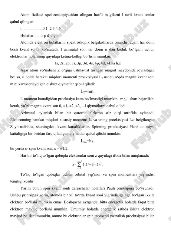 proektsiyasi plank doimiysi kattaligiga bir biridan farq qiladigan qiymatlar qabul qilishi mumkin: lsz=hs, bu yerda s- spin kvant son, s = ±1/2. har bir to‘liq to‘lgan qobiqda elektronlar soni z quyidagi ifoda bilan aniqlanadi: . to‘liq to‘lgan qobiqlar uchun orbital yig‘indi va spin momentlari yig‘indisi tengligi xosdir. yarim butun spin kvant sonli zarrachalar holatlari pauli printsipiga bo‘ysunadi. ushbu printsipga ko‘ra, atomda bir xil to‘rtta kvant soni yig‘indisiga ega bo‘lgan ikkita elektron bo‘lishi mumkin emas. boshqacha aytganda, bitta energetik holatda faqat bitta elektron mavjud bo‘lishi mumkin. umumiy holatda energetik sathda ikkita elektron mavjud bo‘lishi mumkin, ammo bu elektronlar spin momenti yo‘nalish proektsiyasi bilan farqlanadi. pauli printsipi turli kimyoviy elementlarning atom xossalarining davriy takrorlanishini tushuntiradi. atomlarning kimyoviy xossalari o‘z navbatida tashqi qobiqdagi elektronlar soni va atomlarga bog‘lovchi energiyalar bilan aniqlanadi. tashqi qobiqda joylashgan elektronlar valentli deb ataladi. nazorat savollari 1. qanday zarrachalar tizimi pauli prinsipiga bo‘ysunadi? 2. atomlarning yaqinlashishida itarilish kuchlatini qanday …