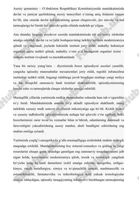 , uning tarkibida xususiy mulk ustuvor rivojlanish imkoniyatiga ega bo‘ldi. kichik biznes va xususiy tadbirkorlik iqtisodiyotimizda nafaqat hal qiluvchi o‘rin egalladi, balki bozorlarimizni zarur tovar va xizmatlar bilan to‘ldirish, odamlarning daromadi va farovonligini yuksaltirishning asosiy manbai, aholi bandligini oshirishning eng muhim omiliga aylandi. yurtimizda yoqilg’i-energetika va g’alla mustaqilligiga erishishdek muhim strategik maqsadga erishildi. mamlakatimizning boy mineral-xomashyo va qishloq xo‘jaligi resurslarini chuqur qayta ishlashga qaratilgan eng zamonaviy texnologiyalarni jalb etgan holda, korxonalarni modernizatsiya qilish, texnik va texnologik yangilash bo‘yicha keng ko‘lamli dasturlarni izchil amalga oshirish, energetika, neftgaz-kimyo, rangli metallurgiya, ximiya va to‘qimachilik sanoati, mashinasozlik va avtomobilsozlik, farmatsevtika va mikrobiologiya kabi yuksak texnologiyalar asosida ishlaydigan, iqtisodiy taraqqiyotning lokomotivi hisoblangan tarmoqlarning jadal rivojlanishi ta’minlanmoqda. shuningdek, qishloq xo‘jaligi mahsulotlarini sifatli va chuqur qayta ishlash, qurilish materiallari ishlab chiqarishda salmoqli natijalarga erishilmoqda. iqtisodiyotimizni tarkibiy o‘zgartirish va diversifikatsiya qilishda uning real sektoriga investitsiyalarning keng jalb etilayotgani, yurtimizda eksport salohiyati va eksport mahsulotlari hajmi ortayotgani, tashqi savdo …
