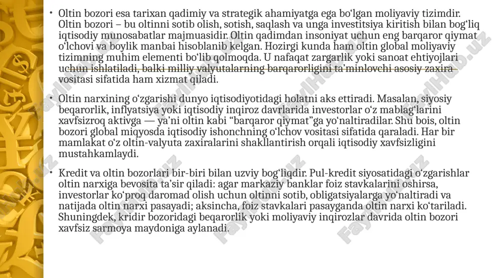hda muhim rol o‘ynaydi. oltin, boshqa aktivlarga nisbatan, uzoq muddatli qiymatini deyarli yo‘qotmaydi, shu bois u ishonchli investitsiya vositasi sifatida e’tirof etiladi. bundan tashqari, oltin bozori xalqaro savdo va moliyaviy operatsiyalarni amalga oshirishda ham muhim ahamiyatga ega. u global moliyaviy tizimning likvidlik darajasiga ta’sir ko‘rsatadi va investorlarga o‘z kapitalini xavfsiz yo‘naltirish imkonini beradi. oltin narxiga ta’sir etuvchi omillar ko‘p va ular o‘zaro bog‘liq holda harakat qiladi. eng asosiy omillardan biri — dunyo iqtisodiy holatidir. agar global iqtisodiyot barqaror bo‘lsa, investorlar ko‘proq riskli aktivlarga (aksiyalar, obligatsiyalar) sarmoya kiritadi va bu holda oltin narxi biroz pasayadi. ammo iqtisodiy inqiroz, siyosiy beqarorlik yoki urushlar davrida investorlar xavfsizroq sarmoya izlaydi va oltin narxi keskin oshadi. ikkinchi muhim omil — aqsh dollari kursidir. oltin narxi asosan dollarda ifodalanadi, shuning uchun dollar qadrsizlanganda oltin narxi ko‘tariladi, aksincha, dollar mustahkamlanganda oltin arzonlashadi. shuningdek, inflyatsiya darajasi ham oltin narxiga sezilarli ta’sir qiladi. inflyatsiya oshgan davrda oltin “qimmatlashadi”, chunki …