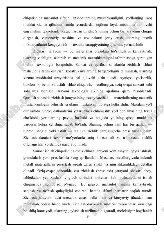 yo‘lning qisqa muddatda yaroqsiz holga kelishiga sabab bo‘ladi. shuning uchun ham har bir qatlam — tuproq, shag‘al yoki asfalt — ma’lum zichlik darajasigacha presslanishi lozim. zichlash darajasi texnik me’yorlarda aniq ko‘rsatiladi va u maxsus zichlik o‘lchagichlar yordamida nazorat qilinadi. sanoat ishlab chiqarishida esa zichlash jarayoni xom ashyoni qayta ishlash, granulalash yoki presslashda keng qo‘llaniladi. masalan, metallurgiyada kukunli metall materiallarni presslash orqali zarur shakl va mustahkamlikdagi detallar olinadi. oziq-ovqat sanoatida esa zichlash (presslash) jarayoni shakar, choy, tabletkalar, yem-xashak, yog‘och qirindisi briketlari kabi mahsulotlarni ishlab chiqarishda muhim rol o‘ynaydi. bu jarayon mahsulot hajmini kamaytiradi, saqlash va tashish qulayligini oshiradi hamda sifatni barqaror saqlab turadi. zichlash jarayoni faqat mexanik emas, balki fizik va kimyoviy jihatdan ham murakkab hodisa hisoblanadi. zichlash davomida material zarrachalari orasidagi bo‘shliq kamayadi, ularning joylashish tuzilmasi o‘zgaradi, molekulyar bog‘lanish kuchayadi. natijada mahsulotning umumiy zichligi ortadi, u deformatsiyaga nisbatan bardoshliligi va yuk ko‘tarish qobiliyati bilan ajralib turadi. shu bois, bu jarayonni …