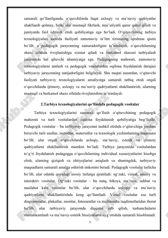 ni ta’minlaydi. 2.tarbiya texnologiyalarini qo‘llashda pedagogik vositalar tarbiya texnologiyalarini samarali qo‘llash o‘qituvchining pedagogik mahorati va turli vositalardan oqilona foydalanish qobiliyatiga bog‘liqdir. pedagogik vositalar – bu tarbiyaviy jarayonni tashkil etishda o‘qituvchiga yordam beruvchi turli usullar, metodlar, materiallar va texnologik yechimlarning majmuasi bo‘lib, ular orqali o‘quvchilarda axloqiy, ma’naviy, estetik va ijtimoiy qadriyatlarni shakllantirish mumkin bo‘ladi. tarbiya jarayonida vositalardan to‘g‘ri foydalanish pedagogga o‘quvchilarning individual xususiyatlarini hisobga olish, ularning qiziqish va ehtiyojlarini aniqlash va shuningdek, tarbiyaviy maqsadlarni samarali amalga oshirish imkonini beradi. pedagogik vositalar turlicha bo‘lib, ular odatda quyidagi asosiy turlarga ajratiladi: og‘zaki, vizual, amaliy va interaktiv vositalar. og‘zaki vositalar – bu nutq, hikoya, ma’ruza, suhbat va maslahat kabi vositalar bo‘lib, ular o‘quvchilarda axloqiy va ma’naviy qadriyatlarni shakllantirishda keng qo‘llaniladi. vizual vositalar esa turli diagrammalar, plakatlar, rasmlar, fotosuratlar va multimedia taqdimotlaridan iborat bo‘lib, ular tarbiyaviy jarayonda diqqatni jalb qilish, tushunchalarni mustahkamlash va ma’naviy-estetik hissiyotlarni uyg‘otishda samarali hisoblanadi. amaliy vositalar esa o‘quvchilarning faoliyatga bevosita jalb …