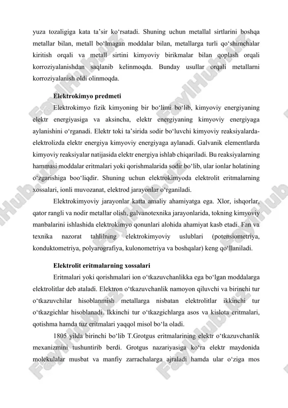 himoya qilishning zamonaviy prinsplari quyidagi usullarga asoslanadi: 1. materiallarning kiyoviy qarshiligini yaxshilash. 2. agressiv muhitdan ya’ni metallarni korroziyaga olib keluvchi muhitdan himoyalash. 3. texnologik muhitning metallarga tajovuzkorligini kamaytirish. 4. elektrokimyoviy himoya tashqi tokni kiritish. xulosa qilib aytadigan bo‘lsak, hozirgi kunda metallarning korroziyalanib ularning mustahkamligi, bardoshliligi, ustuvorligi, yuza tozaligi va boshqa sifatlari yo‘q bo‘lib yaroqsizlanishini oldini olish choralari va korroziyaga uchrayotgan detallarda korroziyani to‘xtatish choralarini ko‘rish juda muhim, chunki yerdagi barcha tabiiy boyliklar cheklangan, xususan metall rudalarini qazib olish konlarini ham oxiri bor, s huning uchun ulardan oqilona foydalanib ularni korroziyaga uchrab yo‘q bo‘lib ketishiga yo‘l qo‘ymasligimiz lozim. yuqoridagi korroziyaga qarshi ishlar olib borilmoqda. bugungi kunda metallarning korroziyalanishi detallarning yuza tozaligiga kata ta’sir ko‘rsatadi. shuning uchun metallal sirtlarini boshqa metallar bilan, metall bo‘lmagan moddalar bilan, metallarga turli qo‘shimchalar kiritish orqali va metall sirtini kimyoviy birikmalar bilan qoplash orqali korroziyalanishdan saqlanib kelinmoqda. bunday usullar orqali metallarni korroziyalanish oldi olinmoqda. elektrokimyo predmeti elektrokimyo …