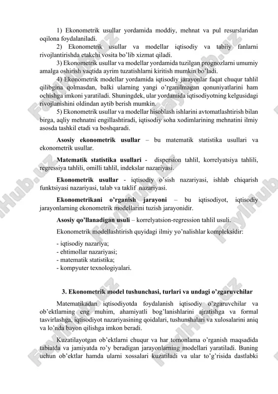 diy va tabiiy fanlarni rivojlantirishda etakchi vosita bo’lib xizmat qiladi. 3) ekonometrik usullar va modellar yordamida tuzilgan prognozlarni umumiy amalga oshirish vaqtida ayrim tuzatishlarni kiritish mumkin bo’ladi. 4) ekonometrik modellar yordamida iqtisodiy jarayonlar faqat chuqur tahlil qilibgina qolmasdan, balki ularning yangi o’rganilmagan qonuniyatlarini ham ochishga imkoni yaratiladi. shuningdek, ular yordamida iqtisodiyotning kelgusidagi rivojlanishini oldindan aytib berish mumkin. 5) ekonometrik usullar va modellar hisoblash ishlarini avtomatlashtirish bilan birga, aqliy mehnatni engillashtiradi, iqtisodiy soha xodimlarining mehnatini ilmiy asosda tashkil etadi va boshqaradi. asosiy ekonometrik usullar – bu matematik statistika usullari va ekonometrik usullar. matematik statistika usullari - dispersion tahlil, korrelyatsiya tahlili, regressiya tahlili, omilli tahlil, indekslar nazariyasi. ekonometrik usullar - iqtisodiy o’sish nazariyasi, ishlab chiqarish funktsiyasi nazariyasi, talab va taklif nazariyasi. ekonometrikani o’rganish jarayoni – bu iqtisodiyot, iqtisodiy jarayonlarning ekonometrik modellarini tuzish jarayonidir. asosiy qo’llanadigan usuli – korrelyatsion-regression tahlil usuli. ekonometrik modellashtirish quyidagi ilmiy yo’nalishlar kompleksidir: - iqtisodiy nazariya; - ehtimollar nazariyasi; …