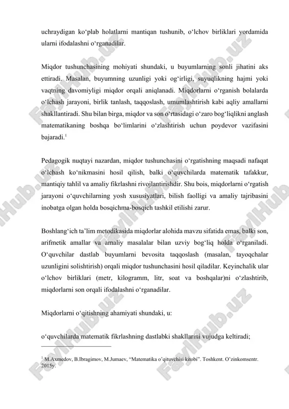 elgilangan. bu esa miqdorlarni o‘qitish metodikasini yangicha yondashuvlar asosida tashkil etishni taqozo etadi. xulosa qilib aytganda, miqdor tushunchasini o‘rganish boshlang‘ich sinf o‘quvchisining matematik tafakkurini shakllantirishda, uning atrofdagi olamni aniq, mantiqiy va tizimli idrok etishida muhim ahamiyatga ega. to‘g‘ri tanlangan metodika, amaliy mashg‘ulotlar va interfaol yondashuvlar yordamida miqdorlarni o‘rganish jarayoni o‘quvchilar uchun qiziqarli, samarali va hayotiy mazmunga ega bo‘ladi. miqdor tushunchasi o‘quvchilar tafakkurida shakllanishi bosqichma-bosqich amalga oshadi. boshlang‘ich sinflarda bu jarayon avvalo predmetlarni taqqoslash, o‘lchash va ularni son orqali ifodalashdan boshlanadi. dastlab o‘quvchilar o‘lchov asboblari (chizg‘ich, tarozi, soat, litr o‘lchov idishlari) bilan amaliy ish bajarish orqali miqdorlarning mazmunini tushuna boshlaydilar. shu tariqa ularning miqdoriy tasavvurlari konkret predmetlardan abstrakt tushunchalarga o‘tadi. miqdorlarni o‘rgatish jarayoni o‘quvchilar tafakkurini, nutqini, tahlil qilish, solishtirish, xulosa chiqarish kabi aqliy amallarini rivojlantiradi. chunki miqdor — bu nafaqat matematik tushuncha, balki tafakkur faoliyatining asosi bo‘lgan umumlashtirish, o‘lchash, taqqoslash va aniqlash jarayonlarining natijasidir. o‘quvchi biror miqdorni o‘lchash jarayonida son, birlik, …