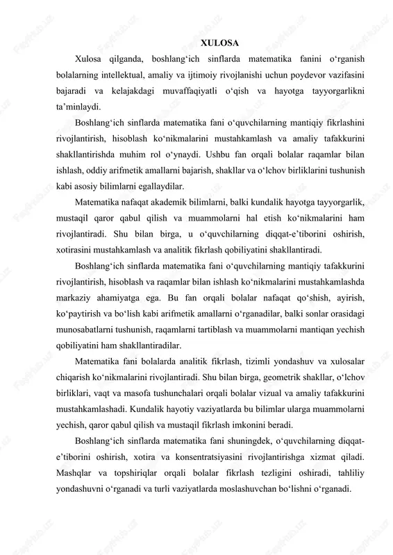 a guruhlash orqali vizual fikrlash ko‘nikmalarini mustahkamlaydilar. shu bilan birga, bolalar sonlar orasidagi munosabatlarni tushunish va oddiy masalalarni yaratishda ijodiy yondashuvni qo‘llashni o‘rganadilar. xulosa xulosa qilganda, boshlang‘ich sinflarda matematika fanini o‘rganish bolalarning intellektual, amaliy va ijtimoiy rivojlanishi uchun poydevor vazifasini bajaradi va kelajakdagi muvaffaqiyatli o‘qish va hayotga tayyorgarlikni ta’minlaydi. boshlang‘ich sinflarda matematika fani o‘quvchilarning mantiqiy fikrlashini rivojlantirish, hisoblash ko‘nikmalarini mustahkamlash va amaliy tafakkurini shakllantirishda muhim rol o‘ynaydi. ushbu fan orqali bolalar raqamlar bilan ishlash, oddiy arifmetik amallarni bajarish, shakllar va o‘lchov birliklarini tushunish kabi asosiy bilimlarni egallaydilar. matematika nafaqat akademik bilimlarni, balki kundalik hayotga tayyorgarlik, mustaqil qaror qabul qilish va muammolarni hal etish ko‘nikmalarini ham rivojlantiradi. shu bilan birga, u o‘quvchilarning diqqat-e’tiborini oshirish, xotirasini mustahkamlash va analitik fikrlash qobiliyatini shakllantiradi. boshlang‘ich sinflarda matematika fani o‘quvchilarning mantiqiy tafakkurini rivojlantirish, hisoblash va raqamlar bilan ishlash ko‘nikmalarini mustahkamlashda markaziy ahamiyatga ega. bu fan orqali bolalar nafaqat qo‘shish, ayirish, ko‘paytirish va bo‘lish kabi arifmetik …
