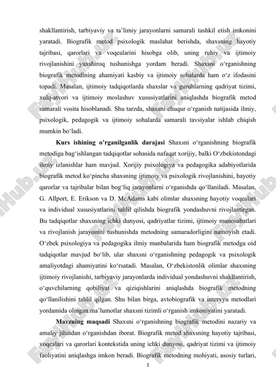 ografik metodning mohiyati, asosiy turlari, afzallik va cheklovlari zamonaviy pedagogik va psixologik tadqiqotlarda qo‘llanilish sohalari batafsil o‘rganiladi. mavzuning vazifalari · biografik metodning nazariy asoslarini o‘rganish va tahlil qilish. · biografik metodning turlari, xususiyatlari va printsiplarini aniqlash. · biografik metodning shaxsni o‘rganishdagi afzalliklari va cheklovlarini tahlil qilish. · biografik metodning pedagogik va psixologik tadqiqotlardagi zamonaviy qo‘llanilishini o‘rganish. · amaliy tadqiqot orqali shaxsni biografik metod yordamida o‘rganish jarayonini tashkil etish va natijalarni tahlil qilish. · tadqiqot natijalari asosida shaxsni rivojlantirish, ta’lim va tarbiya jarayonlarini takomillashtirish bo‘yicha tavsiyalar ishlab chiqish. mavzuning obyekti sifatida shaxsning psixologik, ijtimoiy va individual xususiyatlari tanlangan. shaxsning ichki dunyosi, qadriyat tizimi, qaror qabul qilish jarayonlari, hayotiy tajribalari va ijtimoiy faoliyati tadqiqot obyekti sifatida o‘rganiladi. mavzuning predmeti shaxsni o‘rganishda biografik metodning qo‘llanilishidir. predmet sifatida biografik metod orqali shaxsning hayotiy voqealari, qarorlari va tajribalari tahlil qilinadi. bu metod yordamida olingan ma’lumotlar shaxsning individual xususiyatlarini, qadriyatlar tizimini, ijtimoiy va psixologik rivojlanishini aniqlash …